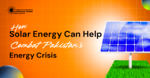 How Solar Energy Can Help Combat Pakistan’s Energy Crisis - ecogreensolar